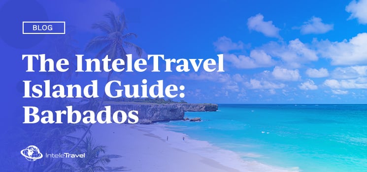 The InteleTravel Island Guide: Barbados